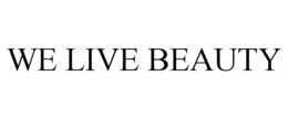WE LIVE BEAUTY