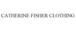 CATHERINE FISHER CLOTHING