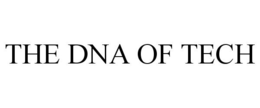 THE DNA OF TECH