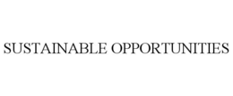 SUSTAINABLE OPPORTUNITIES