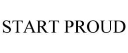 START PROUD
