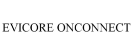 EVICORE ONCONNECT