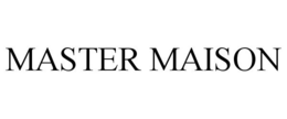 MASTER MAISON