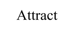 ATTRACT