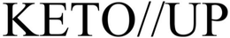 KETO UP