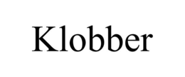 KLOBBER