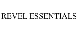 REVEL ESSENTIALS