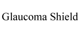 GLAUCOMA SHIELD