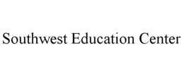 SOUTHWEST EDUCATION CENTER