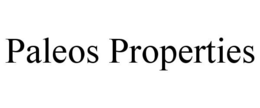PALEOS PROPERTIES