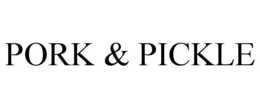 PORK & PICKLE