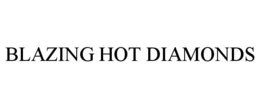 BLAZING HOT DIAMONDS