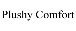 PLUSHY COMFORT