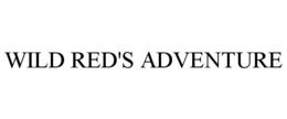 WILD RED'S ADVENTURE