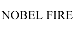 NOBEL FIRE
