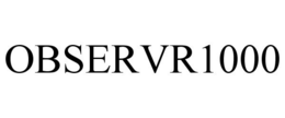 OBSERVR1000