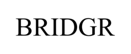 BRIDGR