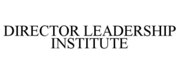 DIRECTOR LEADERSHIP INSTITUTE