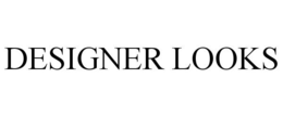 DESIGNER LOOKS