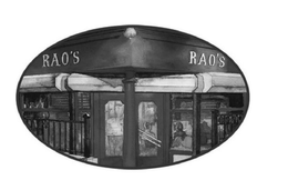 RAO'S RAO'S