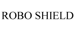 ROBO SHIELD