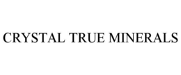 CRYSTAL TRUE MINERALS