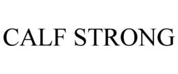 CALF STRONG