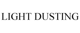 LIGHT DUSTING