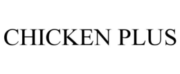 CHICKEN PLUS