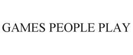 GAMES PEOPLE PLAY