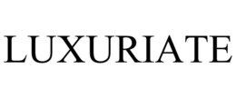 LUXURIATE