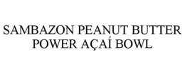 SAMBAZON PEANUT BUTTER POWER AÇAÍ BOWL