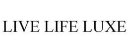 LIVE LIFE LUXE