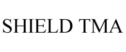 SHIELD TMA