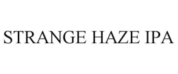 STRANGE HAZE IPA