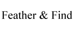 FEATHER & FIND
