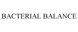 BACTERIAL BALANCE