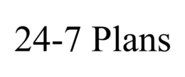 24-7 PLANS