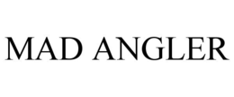 MAD ANGLER