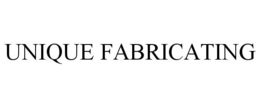 UNIQUE FABRICATING