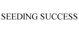 SEEDING SUCCESS
