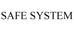 SAFE SYSTEM