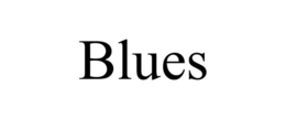 BLUES