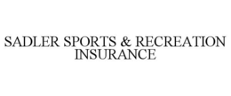 SADLER SPORTS & RECREATION INSURANCE