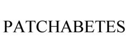 PATCHABETES