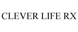CLEVER LIFE RX
