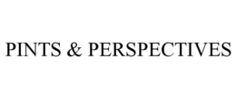 PINTS & PERSPECTIVES
