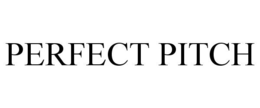 PERFECT PITCH