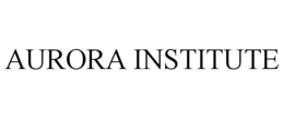 AURORA INSTITUTE