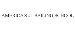 AMERICA'S #1 SAILING SCHOOL